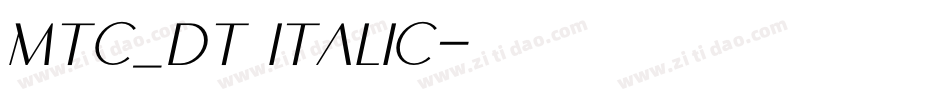 MTC_DT Italic字体转换